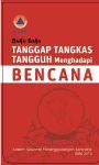 Buku Saku Tanggap Tangkas Tangguh Menghadapi Bencana