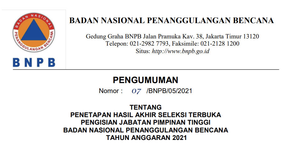 Tentang penetapan hasil akhir seleksi terbuka pengisian jabatan pimpinan tinggi badan nasional penanggulangan bencana tahun anggaran 2021