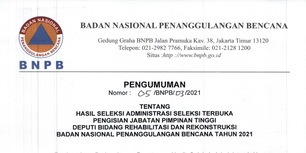 Pengumuman No 05 Hasil Seleksi Terbuka JPT Deputi Bidang Rehabilitasi dan Rekonstruksi BNPB