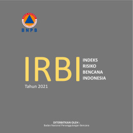 Perhitungan IRBI: Dasar Pelaksanaan Penanggulangan Bencana di Indonesia